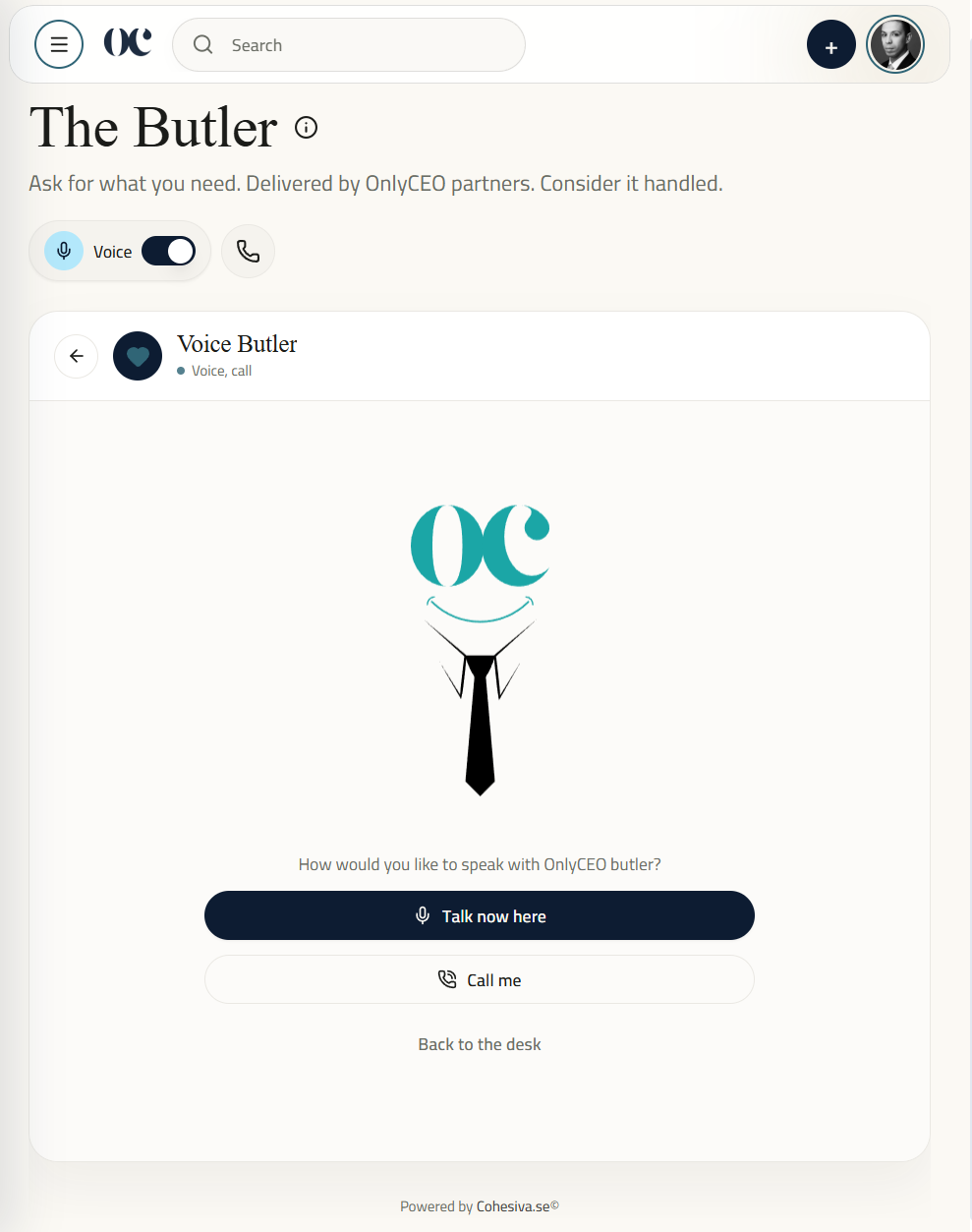 The Butler in OnlyCEO, where a member makes a request and a person carries it to the end.